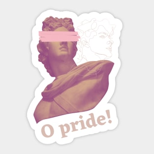 O Pride! - Funny Poorly Translated Slogan Sticker